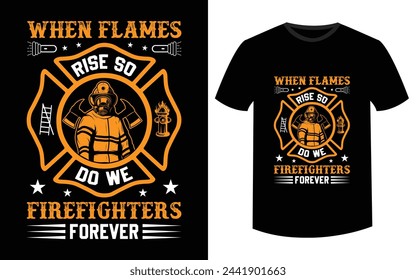 World Firefighter t-shirt design. Retired firefighters. graphic tshirt design. Firefighters apparel. print template