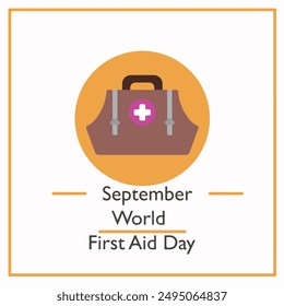 World First Aid Day, Creative. September 9th Vector Design Template