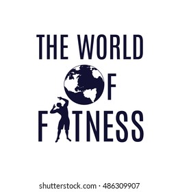 The world of fitness design element, vector illustration. The world of fitness emblem, print, card.