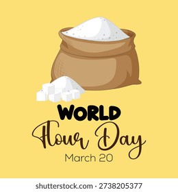 World Flour Day illustration featuring a sack of flour and sugar cubes with clean modern typography. Perfect for March 20 baking celebrations, food blogs, kitchen branding, posters, recipes, and social media designs.