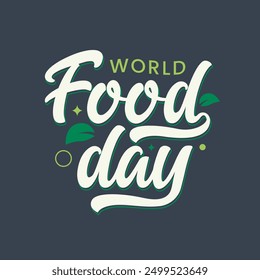 Día Mundial de la Alimentación Ilustración vectorial tipográfica dibujada a mano con Elementos orgánicos. Anuncio del día de la comida, cartel, diseño de la Plantilla. Concepto creativo para el Anuncio de celebración de alimentos saludables.