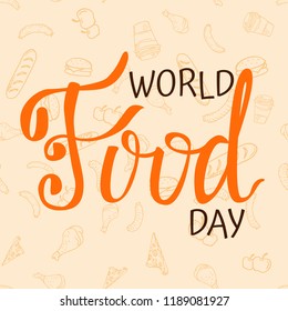 World Food Day Poster. Vector seamless pattern with doodle food and hand drawn lettering