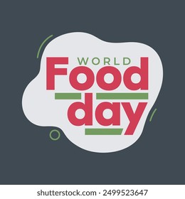 Ilustración vectorial de tipografía del Día Mundial de la Alimentación. Anuncio del día de la comida, cartel, diseño de la Plantilla. Concepto creativo para el Anuncio de celebración de alimentos saludables.