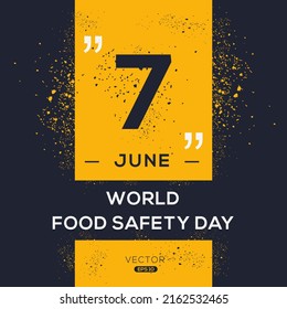 World Food Safety Day, held on 7 June.	