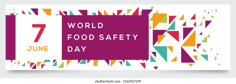 World Food Safety Day, held on 7 June.	