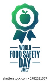 World Food Safety Day. June 7. Holiday Concept. Template For Background, Banner, Card, Poster With Text Inscription. Vector EPS10 Illustration