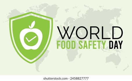 WORLD FOOD SAFETY Day observed every year in June. Template for background, banner, card, poster with text inscription.