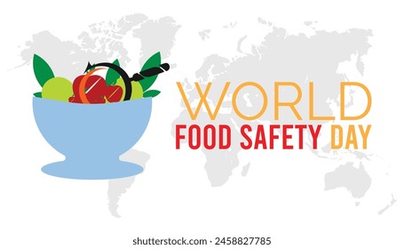 WORLD FOOD SAFETY Day observed every year in June. Template for background, banner, card, poster with text inscription.