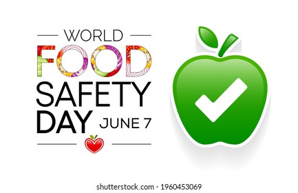 World Food Safety Day (WFSD) celebrated on 7 June every year, aims to draw attention and inspire action to help prevent, detect and manage foodborne risks. Vector illustration.