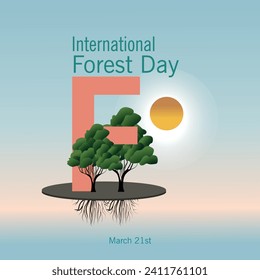 World Forest Day, March 21, F letter and trees on it.