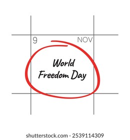 Día Mundial de la Libertad, 9 de noviembre - fecha del calendario.