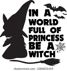 En un mundo lleno de princesas, sé una bruja
