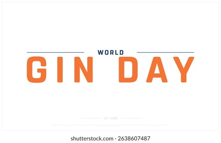World Gin Day on white background, Typographic Design of World Gin Day, Vector Design of World Gin Day, World Gin Day Design
