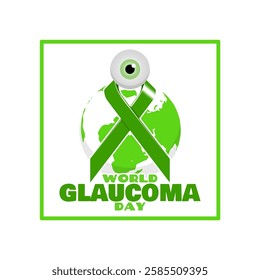 World Glaucoma Day to celebrate on March 12th. Illustration of an eyeball with green campaign ribbon, earth and bold text in frame on white background. Health event banner.