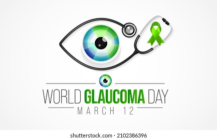 World Glaucoma Day Is Observed Every Year On March 12, It Is A Group Of Eye Conditions That Damage The Optic Nerve, The Health Of Which Is Vital For Good Vision. Vector Illustration