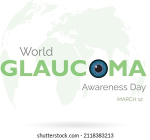 Día mundial del glaucoma, 12 de marzo con un ojo azul en el mapa del mundo verde y fondo blanco.