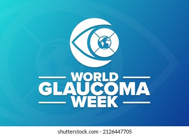 World Glaucoma Week. Holiday concept. Template for background, banner, card, poster with text inscription. Vector EPS10 illustration