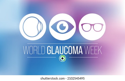 World Glaucoma Week is observed every year in March, it is a group of eye conditions that damage the optic nerve, the health of which is vital for good vision. Vector illustration