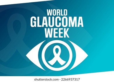 World Glaucoma Week. Vector illustration. Holiday poster