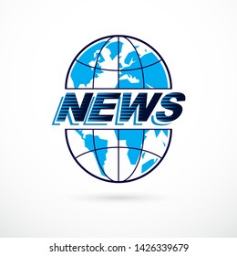 World and global news concept, vector emblem of blue Earth divided with meridians and composed with news inscription.