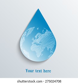 World globe map in a water drop isolated on white. 3D ecology symbol. Vector illustration.