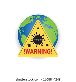  World globe with Warning sign.Wuhan coronavirus illustration. Medical illustration. Covid-19