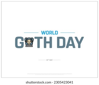 World Goth Day, Goth Day, International Day For Goth People, 22nd May, Typographic Design, typography, Vector Design, Eps, Concept, Template, Corporate design, Editable, Icon, background, Lifestyle