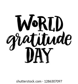 WORLD GRATITUDE DAY. GREETING VECTOR HAND LETTEIRNG