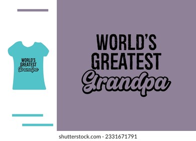 World greatest grandpa t shirt design 