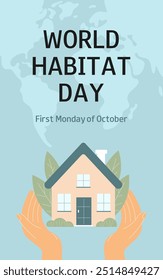 World Habitat Day background. Hands holding house. First Monday of October. Vertical design concept for greeting card, poster and banner