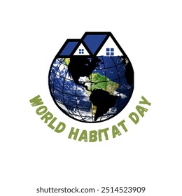 World Habitat Day. Habitat day concept with earth vector illustration.