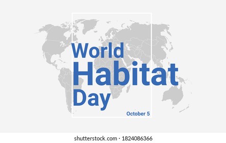 World Habitat Day holiday card. October 5 graphic poster with earth globe map, blue text. Flat design style banner. Royalty free vector illustration.