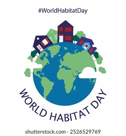 World Habitat Day poster design, mountains and houses tree vector illustrations, Environment poster