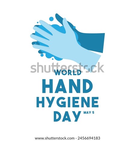 World Hand Hygiene Day. May 5. White background. Eps 10.