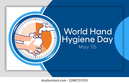 World Hand hygiene day is observed every year on May 5, the Day mobilizes people around the globe to increase adherence to hand cleanliness in health care facilities. Vector illustration.