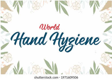 World Hand Hygiene, Holiday Concept. Template For Background, Banner, Card, Poster, T-shirt With Text Inscription, Vector Eps.