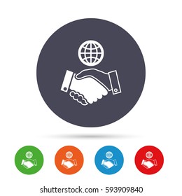 World handshake sign icon. Amicable agreement. Successful business with globe symbol. Round colourful buttons with flat icons. Vector
