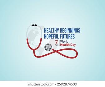 World Health Day 2025 concept. Heart and stethoscope design for health day. Healthy beginnings, hopeful future concept. World Day for Safety and Health at Work.