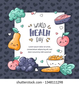 World health day card. Healthy food greeting card in doodle style. Kawaii pear, apple, muesli, grape, broccoli, carrot, salmon vector characters in cartoon style. Word health day lettering. 