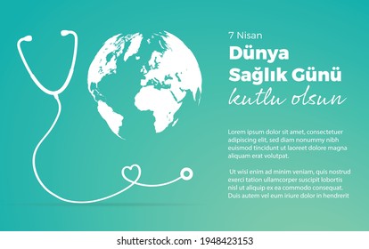 World health day concept. 7 April 2018. Medicine and healthcare concept. 7 Nisan Dünya Sağlık Günü (7 April, World health day) concept vector illustration.