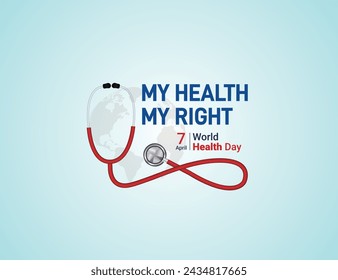 World Health Day concept. Heart and stethoscope design for health day. Global health care concept. My Health My Right