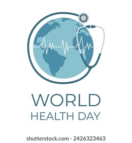 World Health Day. Earth globe and stethoscope. Template for poster, social media, banner, card. Vector illustration