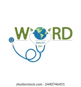 World Health Day, earth and stethoscope.