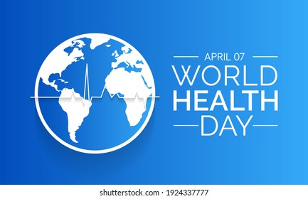 World Health Day Is A Global Health Awareness Day Celebrated Every Year On 7th April. Vector Illustration Design