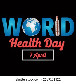 World Health Day T shirts design, Vector graphic, Poster or Coffee Mug design