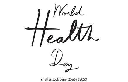 world health day text script calligraphy hand lettering black color earth planet disease symbol global medicine medical vector illustration doctor nurse world health day april 17 seventeen day protect