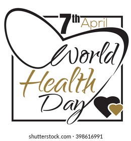 World Health Day. Typographic design. Vector vintage card with lettering. 7 April,  Health Day lettering card
