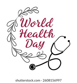 World Health Day Typography with stethoscope and wreath. Promote Global Wellness and Healthcare Awareness. Vector Illustration.
