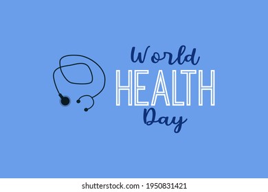 World Health Day vector background design. Healthcare, health protection and global medicine poster. Illustration of world health day, international event. Stethoscope symbol design