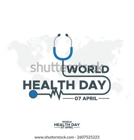world health day vector graphic with beautiful lettering for greetings, banners. World Health Day concept. Heart and stethoscope design for health day. Global health care concept. 